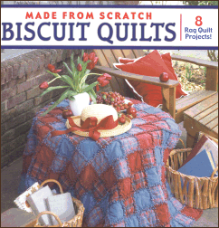 Made From Scratch Biscuit Quilts