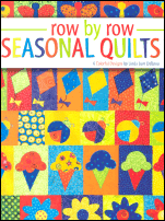 Row by Row Seasonal Quilts